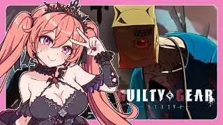 【Guilty Gear: Strive】Let's Learn More Characters!!