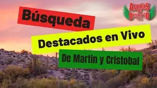 Momentos destacados de Busqueda De Martin y cristobalAguilas del Desierto (