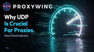 Why UDP Support is Crucial for Your Proxies | ProxyWing Review