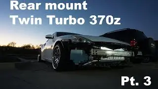 Rear mount twin turbo 370z Pt 3