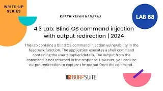 4.3 Lab: Blind OS command injection with output redirection - Karthikeyan Nagaraj | 2024