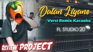 DALAN LIYANE - FL STUDIO REMIX KARAOKE (NO VOCAL)