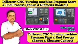 Different CNC Turning machine Program Start & End Process || Fanuc Control || Siemens Control ||