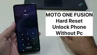 Moto One Fusion Hard Reset Unlock Phone Without Pc