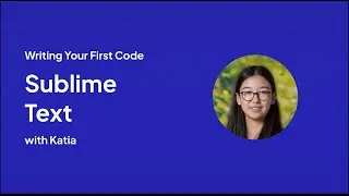 Writing Your First Code in Sublime Text