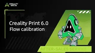 Creality Print 6 0 Flow calibration