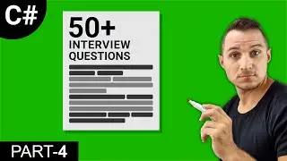 50 C# Technical Interview Questions and Answers Part 4