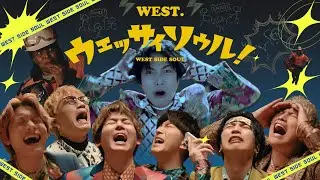 WEST. (w/English Subtitles!) WEST SIDE SOUL! [Official Music Video]