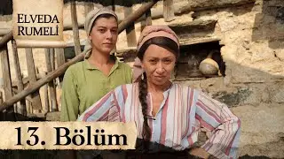 Elveda Rumeli 13. Bölüm - atv