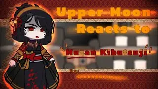 ๑ Upper Moon reacts to Muzan Kibutsuji ๑ Description ๑ Gachaclub ๑ Cinnapurim ๑r⑅