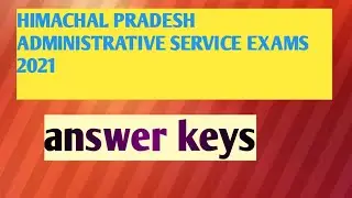 Himachal Pradesh administrative service exam 2021 answer key 