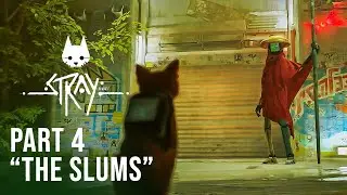 STRAY Walkthrough Gameplay Part 4 - (FULL GAME) - THE SLUMS - Nitro 5