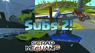 CONSTRUCCIONES DE SUBSCRIPTORES 2 | SCRAP MECHANIC. Lomacs