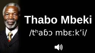 🇿🇦 How to pronounce Thabo Mbeki (Xhosa)