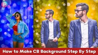 How to Make CB Background Step By Step | How to Make CB Editing | Picsart CB Editing | By SNR