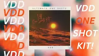 (VDD) ULTIMATE ONE SHOTS KIT!! //AMAPIANO SAMPLE PACK!