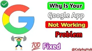 why Google App is not working on your device | how to fix why Google App is not working on Android