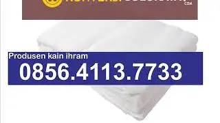 0856-4113-7733 Soloraya,Jual Kain Ihram Boalemo