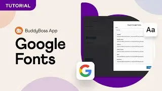 How to import Google Fonts in the BuddyBoss App