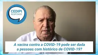 Vacinas da COVID-19 em pessoas com histórico de COVID-19