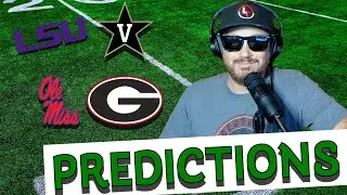 PREDICTIONS: GEORGIA VS OLE MISS, VANDY VS LSU