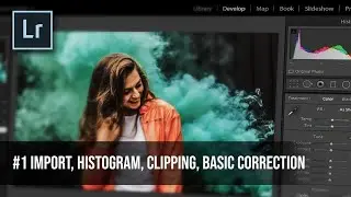 Tutorial Lightroom Dasar (import, histogram, basic correction) Untuk Pemula | Part 1