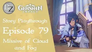 Genshin Impact - Story Playthrough Episode 79 : Missive of Cloud and Fog [No Commentary]
