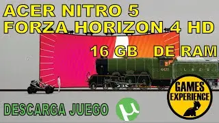 ¿LO CORRERÁ BIEN'? 🤷‍♂️🤞   FORZA HORIZON 4  - ACER NITRO 5   16 GB RAM ☢ GTX 1050