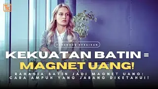 Kunci Rahasia Batin yang Bikin Kamu Jadi Magnet Uang! Jarang Diketahui!