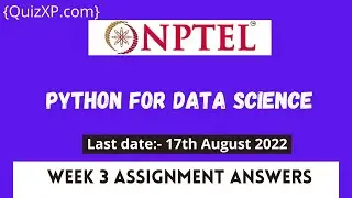 NPTEL PYTHON FOR DATA SCIENCE ASSIGNMENT 3 ANSWERS | 2022