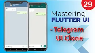 29. Mastering Flutter UI   Telegram UI Clone