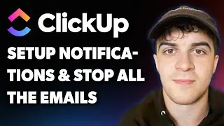 How to Setup Clickup Notifications and Stop All the Emails (Full 2025 Guide)