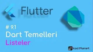 9.1 Dart Listeler - Sıfırdan Flutter ile Uygulama Geliştirme