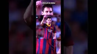 Messi gets his revenge.