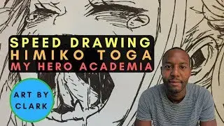 Himiko Toga  from My Hero Academia Anime | New 2017 Speed/Time Lapse Drawing | Art by Clark