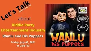 Let's Talk with Sis. Luz Cruz about Kiddie Party Entertainment Industry