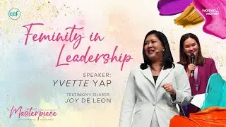 Femininity in Leadership | Yvette Yap & Joy De Leon | Masterpiece Conference