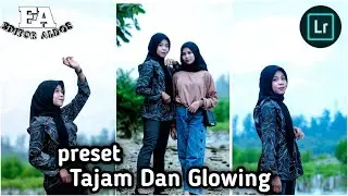 TUTORIAL EDIT FOTO TAJAM GLOWING
