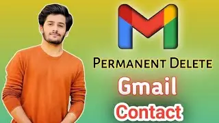 Gmail Contact Permanent Delete | How To Delete Gmail Contact Permanent | Gmail Contact Delete app