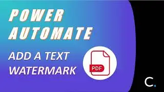 How to add a Text Watermark to a PDF in Power Automate and Logic Apps