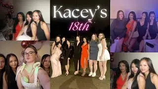 KACEY'S 18th Birthday: GRWM + VLOG🌸🌷