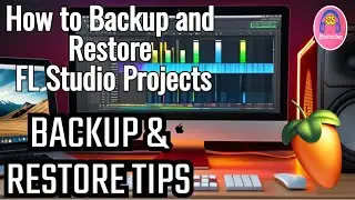 How to Backup and Restore FL Studio Projects