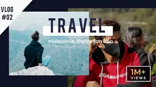 Massori , Dharadun Zoo /Vlog #02