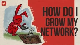 How Do I Grow My Network?