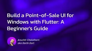 Dart แบบ Dart Dart EP152: Build a Point-of-Sale UI for Windows with Flutter: A Beginner's Guide