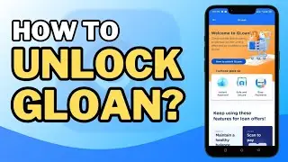HOW TO UNLOCK GLOAN? TIPS PARA MABILIS MAGKAROON NG GLOAN NG GCASH!