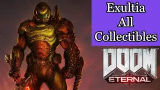 DOOM ETERNAL - Exultia - All Collectibles