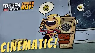 Oxygen Not Included Cosmic Calling Cinematic!