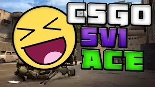 OMFG CSGO: 5 V 1 ACE!!!