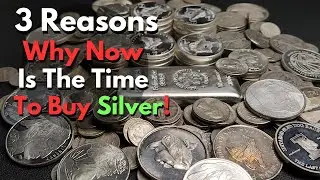3 Reasons Why Now Is the Perfect Time to Buy Physical Silver!
